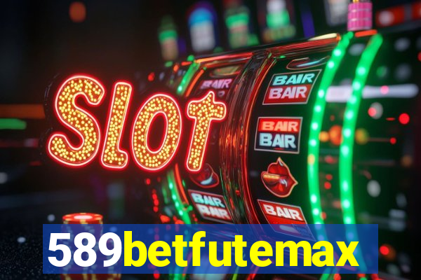 589betfutemax futebol ao vivo